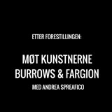 Møt kunstnerne: Burrows & Fargion