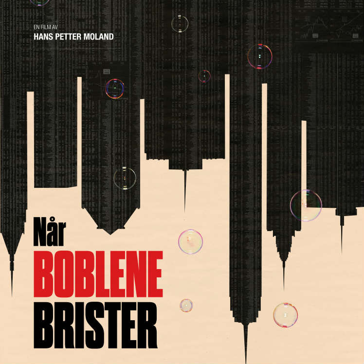 Film: Når boblene brister. Dokumentar, Hans Petter Moland 2012