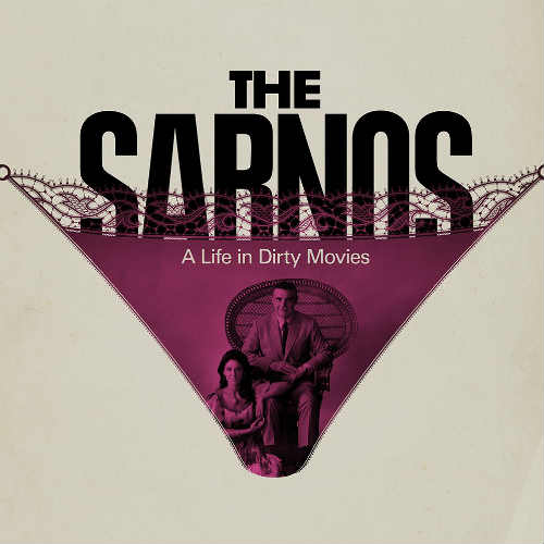 FILM FRA EURODOK: THE SARNOS - A LIFE IN DIRTY MOVIES