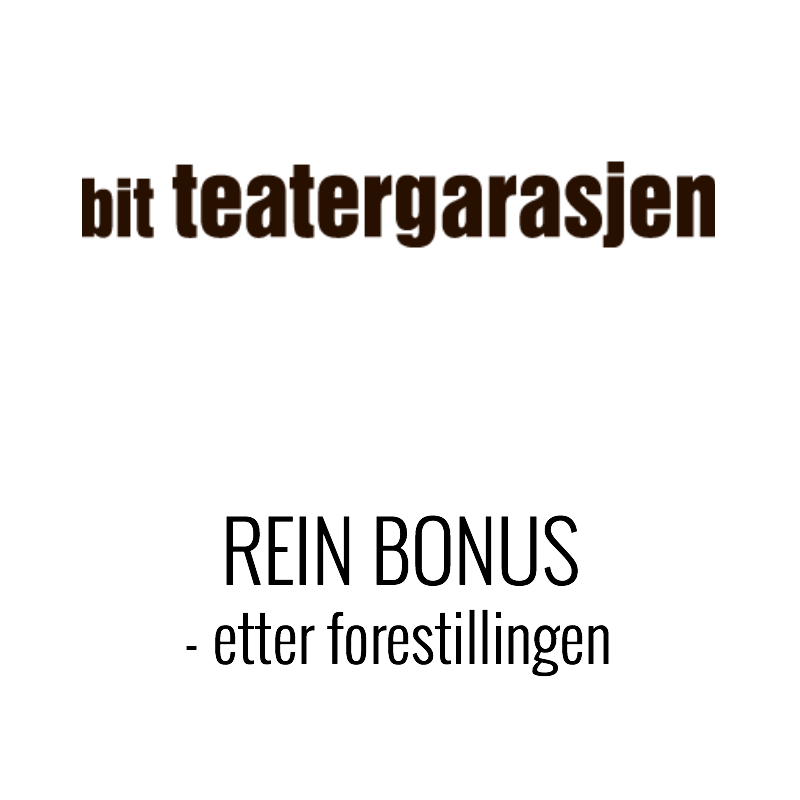 Rein bonus: Etter forestillingen "Melting"
