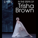 Dansens dager: In the Steps of Trisha Brown