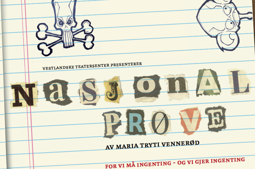 VESTLANDSKE TEATERSENTER: NASJONAL PRØVE - TEATER MED OG FOR UNGDOM